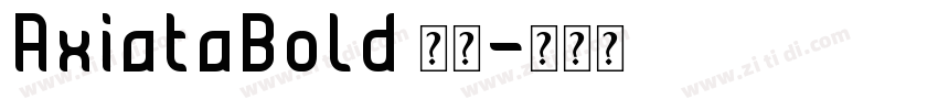 AxiataBold 租体字体转换